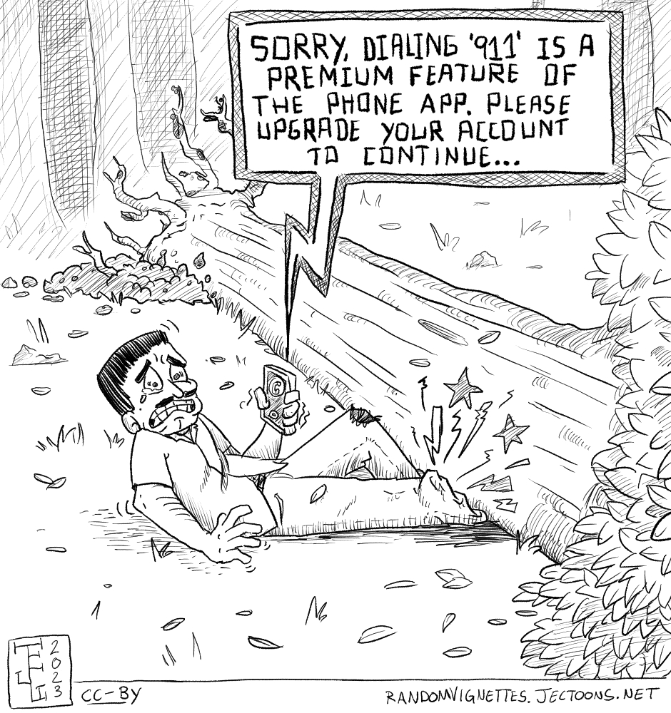 In this cartoon a man's leg has been crushed by a falling tree. He dialed 911 to ask for help, but his phone says: 'Phone: Sorry, dialing '911' is a premium feature of the Phone App. Please upgrade your account to continue'.