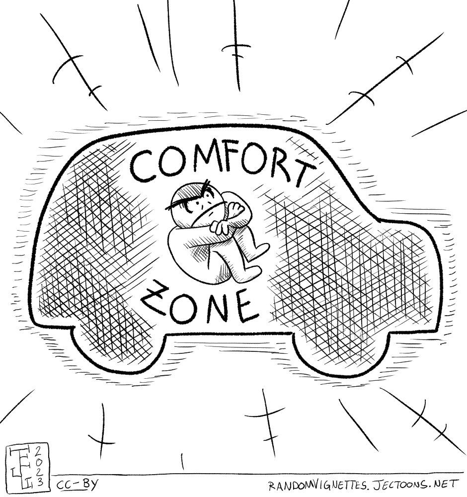 In this cartoon there's a person looking grumpy inside a car-shaped Comfort Zone.