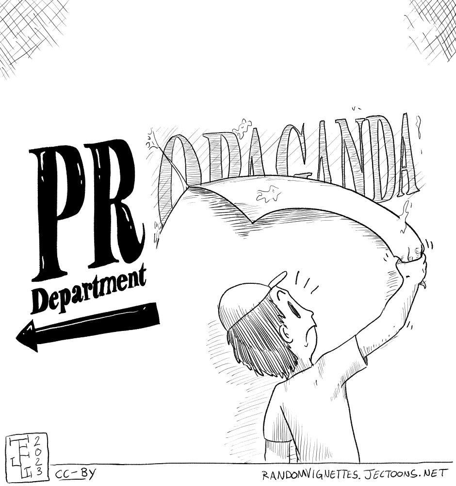 In this cartoon there's a person peeling a wallpaper next to the words 'PR DEPARTMENT', which complete the word 'PROPAGANDA'.