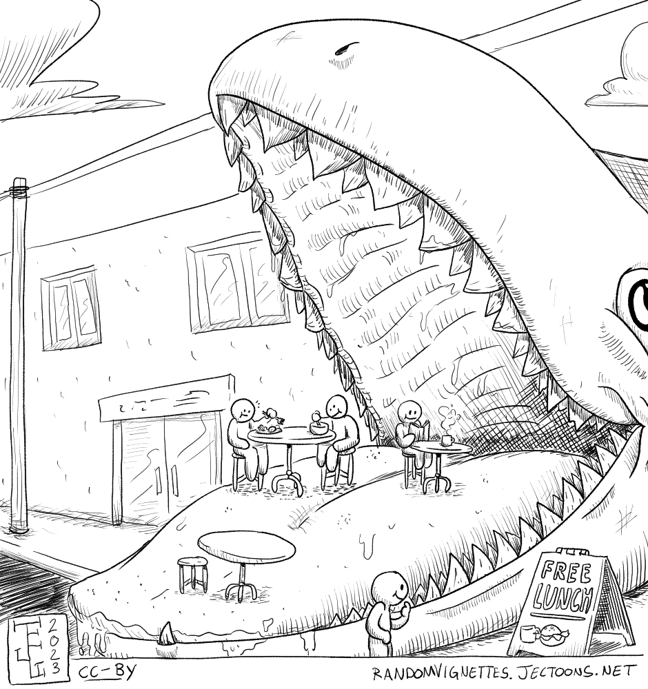 In this cartoon we see a giant lizard-like with its mouth open. There's some tables inside its mouth, and some people peacefully enjoying coffee and lunch. There's an ad that reads ' free lunch'.