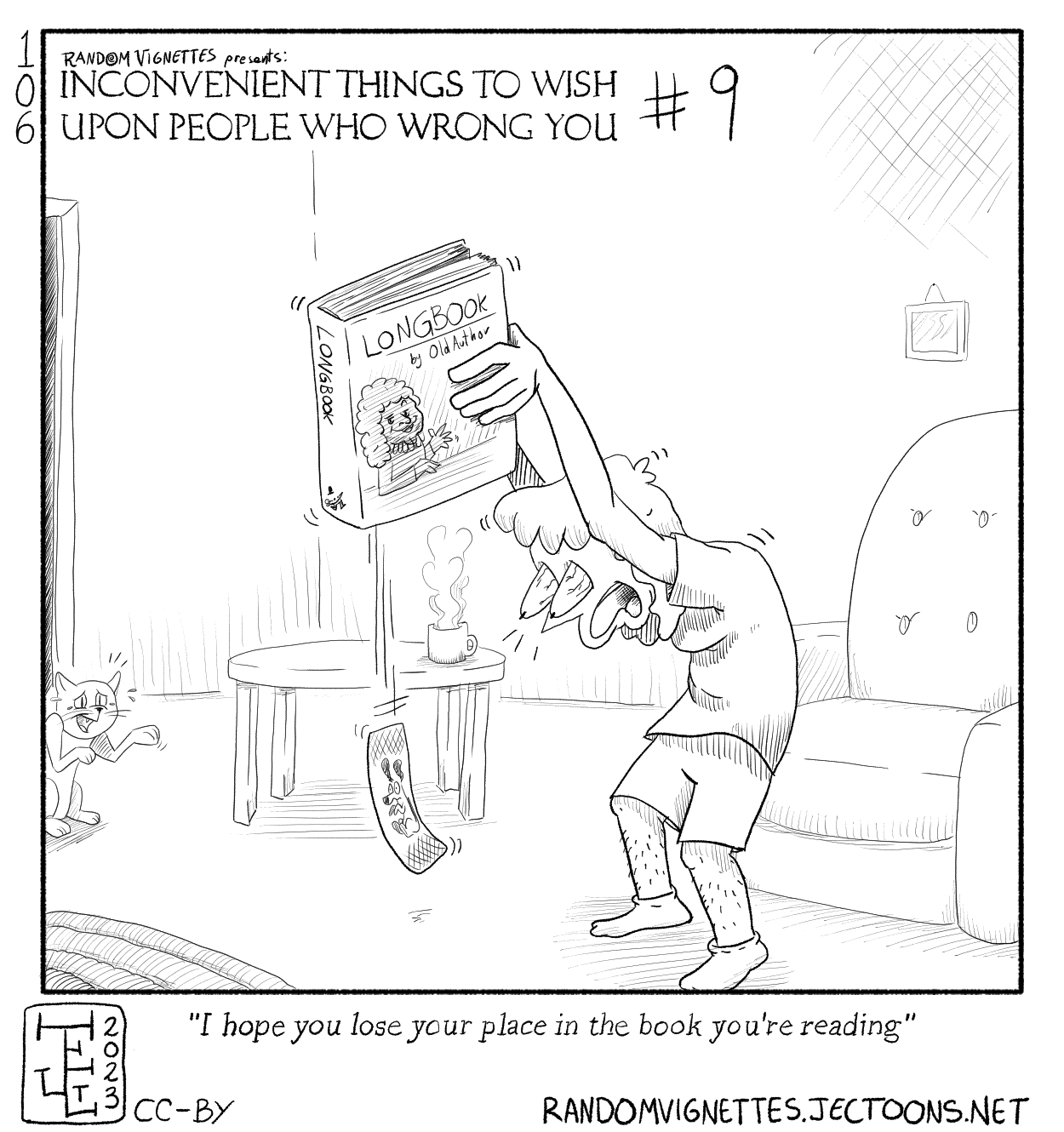 In this cartoon a person is terrified that they opened their Old Book and their bookmark fell off. A cat laughs at them. Text reads 'I hope you lose your place in the book you're reading'.