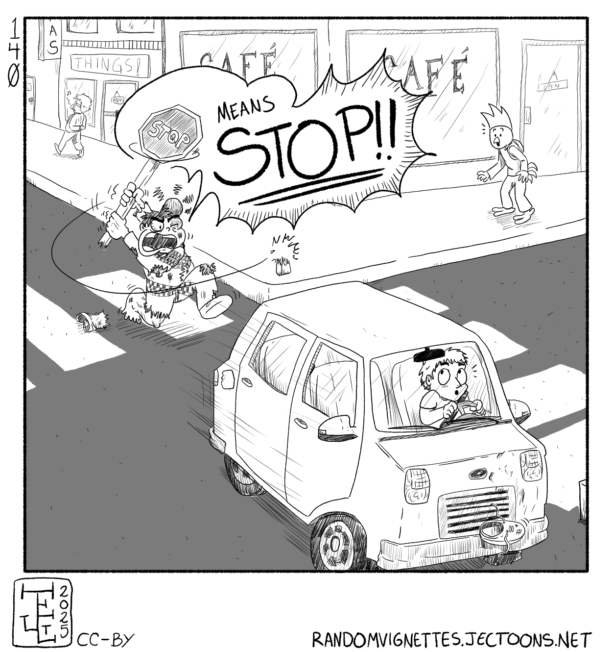 This cartoon has a person swinging a stop sign after a person in a car that just ran them over, yellong 'STOP MEANS STOP!!'